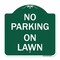 Signmission Designer Series Sign-No Parking on Lawn, Green & White Aluminum Sign, 18" x 18", GW-1818-23695 A-DES-GW-1818-23695 - alternate 1